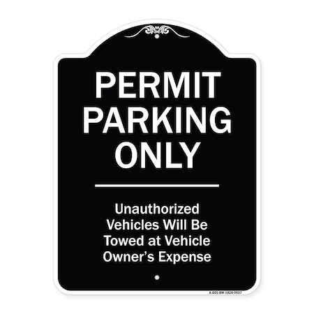 Designer Series-Permit Parking Only Unauthorized Vehicles Will Be Towed At Veh